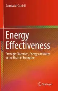 Energy Effectiveness: Strategic Objectives, Energy and Water at the Heart of Enterprise