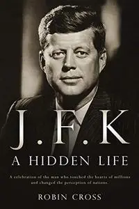 J.F.K.: A Hidden Life