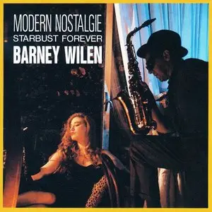 Barney Wilen - Modern Nostalgie (Starbust Forever) (1991)