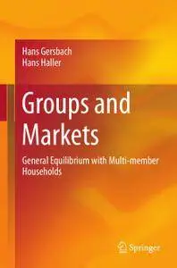 Groups and Markets: General Equilibrium with Multi-member Households