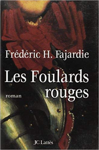 Les Foulards rouges - Frédéric-H. Fajardie