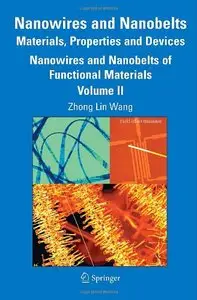 Nanowires and Nanobelts: Materials, Properties and Devices: Volume 2: Nanowires and Nanobelts of Functional Materials