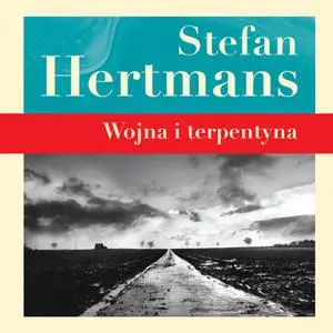 «Wojna i terpentyna» by Stefan Hertmans