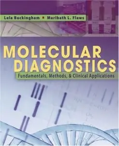 Molecular Diagnostics: Fundamentals, Methods and Clinical Applications (repost)