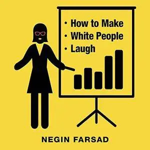 How to Make White People Laugh [Audiobook]