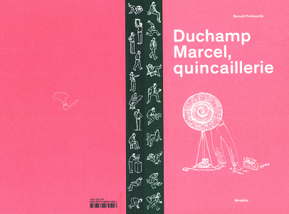 Duchamp Marcel, Quincallerie