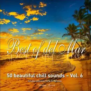 V.A. - Best of Del Mar Vol. 6 - 50 Beautiful Chill Sounds (2017)