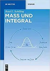 Maß und Integral (de Gruyter Studium) (German Edition) [Repost]