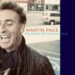 Martin Page - The Poetry of Collisions Vol.2 (2022)