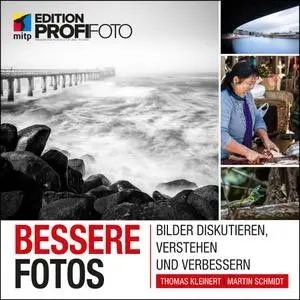 Bessere Fotos: Bilder diskutieren, verstehen und verbessern