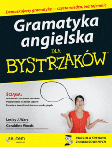 English Grammar for Dummies (2010, Polish Edition)