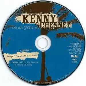 Kenny Chesney - Be As You Are (Songs From An Old Blue Chair) (2004) {HDCD}