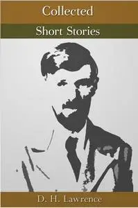 «Collected Short Stories» by D.H. Lawrence