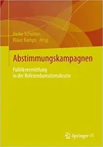 Abstimmungskampagnen: Politikvermittlung in der Referendumsdemokratie (Repost)