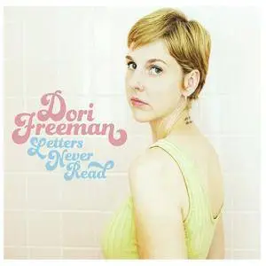 Dori Freeman - Letters Never Read (2017)