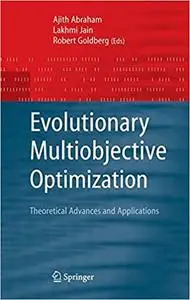 Evolutionary Multiobjective Optimization: Theoretical Advances and Applications