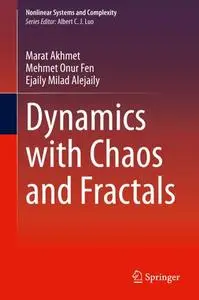 Dynamics with Chaos and Fractals (Repost)