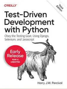 Test-Driven Development with Python, 3rd Edition