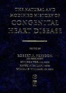The Natural and Modified History of Congenital Heart Disease (Repost)