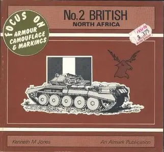 British. North Africa (Focus On Armour Camouflage & Markings №2)