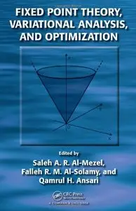 Fixed Point Theory, Variational Analysis, and Optimization (Repost)