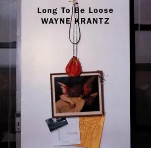 Wayne Krantz - Long To Be Loose (1993) {Enja Records ENJ-7099 2}