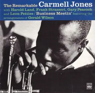 Carmell Jones - The Remarkable Carmell Jones & Business Meetin' (1961-62) {2013 Fresh Sound 24-bit Remaster}