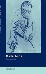 Michel Leiris: Writing the Self