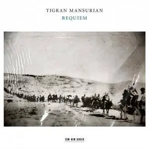 Tigran Mansurian - Requiem (Petersen, Redmond, RIAS Kammerchor, Munchener Kammerorchester; Liebreich) - 2017