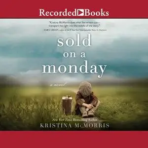 «Sold on a Monday» by Kristina McMorris