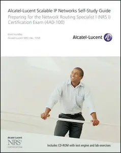 Alcatel-Lucent Scalable IP Networks Self-Study Guide (repost)
