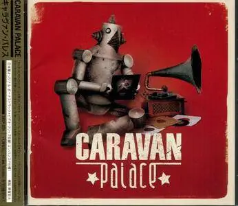 Caravan Palace - Caravan Palace (2008) {2010, Japanese Edition}
