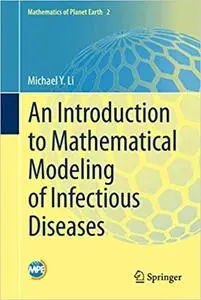 An Introduction to Mathematical Modeling of Infectious Diseases (repost)