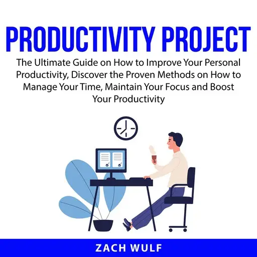 «Productivity Project» by Zach Wulf