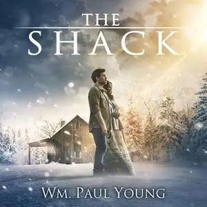 «The Shack» by Wm. Paul Young