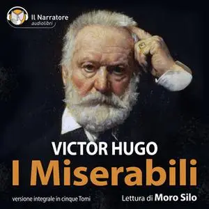 «I Miserabili (versione integrale)» by Hugo Victor