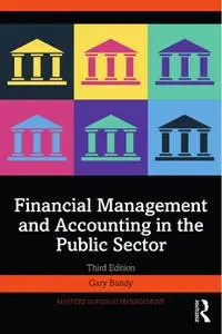 Financial Management and Accounting in the Public Sector, 3rd Edition