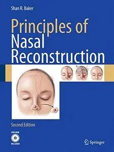 Principles of Nasal Reconstruction [Repost]