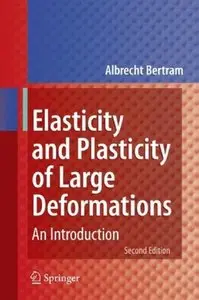 Elasticity and Plasticity of Large Deformations: An Introduction (Repost)