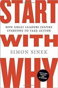 Start with Why: How Great Leaders Inspire Everyone to Take Action [repost]