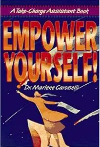 Empower Yourself!: A Take-charge Assistant Book