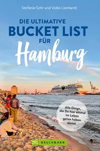 Stefanie Sohr - Die ultimative Bucket List für Hamburg