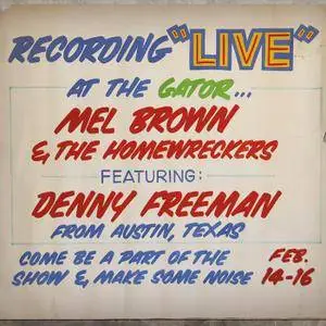 Mel Brown & The Homewreckers - Under Yonder: Live At Pop The Gator 1991 (2016)
