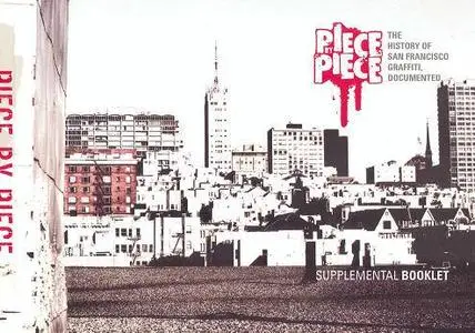 [Graffiti Booklet] Piece By Piece - The History Of San-Francisco Graffiti Documented