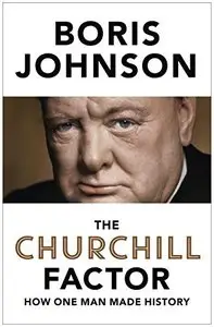 The Churchill Factor: How One Man Made History (Repost)