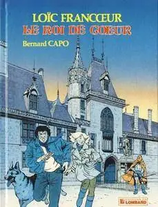 Loïc Francoeur - Tome 1 - Le roi de coeur - (re-up)