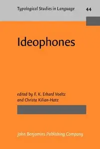 F.K. Erhard Voeltz, Christa Kilian-Hatz, "Ideophones (Typological Studies in Language)"