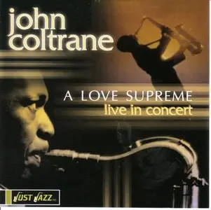 John Coltrane - A Love Supreme, Live In Concert (1965)