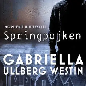 «Springpojken» by Gabriella Ullberg Westin