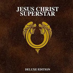 Andrew Lloyd Webber - Jesus Christ Superstar (50th Anniversary Deluxe Edition) (Remastered) (2021)